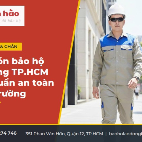 Giày nón bảo hộ lao động TP.HCM - Chọn đúng chuẩn an toàn cho công trường