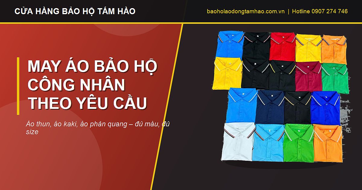 may áo bảo hộ công nhân theo yêu cầu đủ màu đủ size