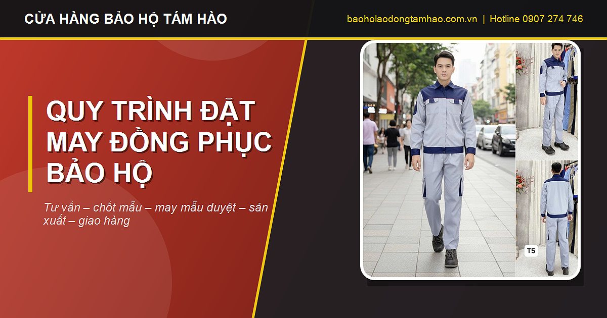 quy trình đặt may đồng phục bảo hộ lao động theo yêu cầu