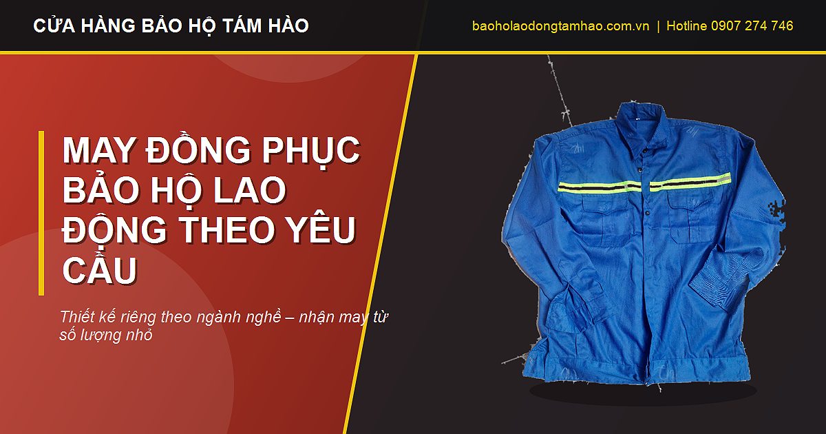may đồng phục bảo hộ lao động theo yêu cầu tại TPHCM